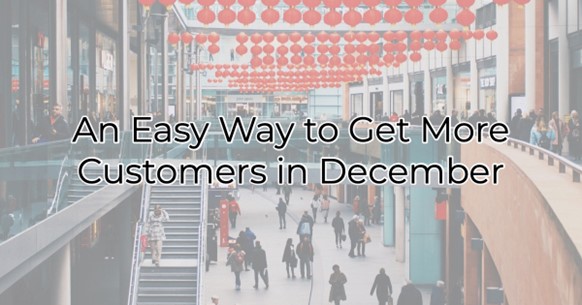 blog--easy-way-to-get-customers-in-December.jpg